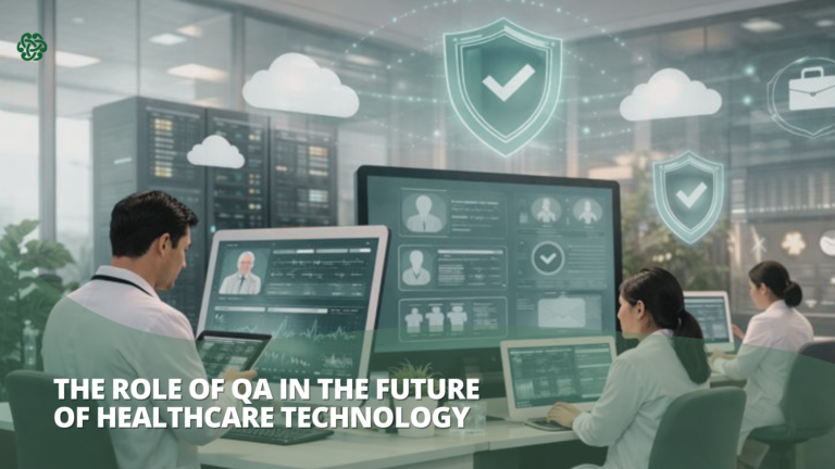 Quality assurance supporting compliance, patient safety, and innovation in future healthcare technology systems