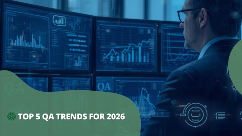 Top 5 QA Trends For 2026 What CIOs VPs Must Know CelticQA Solutions Top 5 Qa Trends 2026 Cio Vp Guide 800x450 